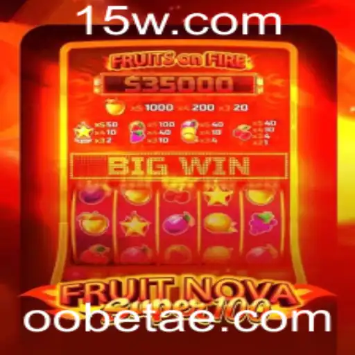 Descubra o Mundo de FruitNovaSuper100 com a oobet