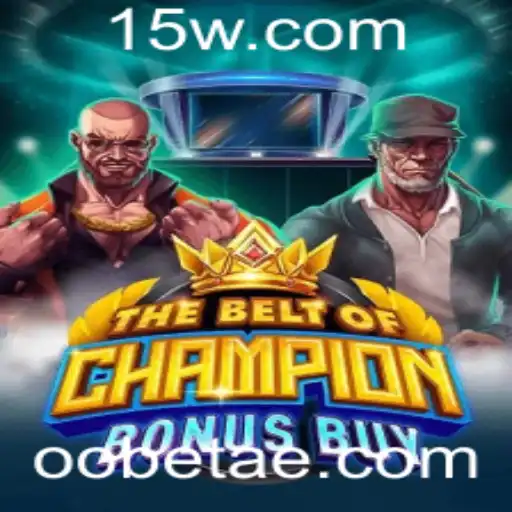 Descubra o Universo de TheBeltOfChampionBonusBuy